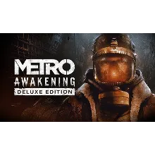 Metro Awakening / Deluxe Edition VR STEAM КЛЮЧ +