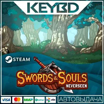 Swords and Souls: Neverseen +ВЫБОР РЕГИОНА · STEAM RU · АВТО - irongamers.ru