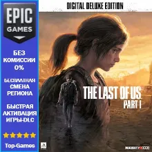 The Last of Us Part I Digital Deluxe Edition | EPIC GAMES