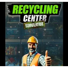 ・RECYCLING CENTER SIMULATOR・STEAM АККАУНТ・