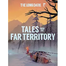 The Long Dark: Tales from the Far Territory PC