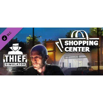 Thief Simulator - Shopping Center DLC STEAM РОССИЯ - irongamers.ru