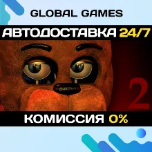Five Nights at Freddy's 2 STEAM GIFT АВТОДОСТАВКА 0%