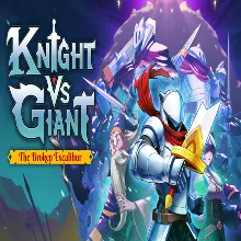 Knight vs Giant: The Broken Excalibur EPIC GAMES �