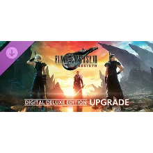 FINAL FANTASY VII REBIRTH Deluxe Upgrade Steam Gift RU