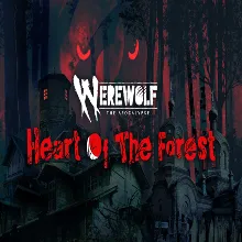 Werewolf: The Apocalypse — Heart of the Forest EPI