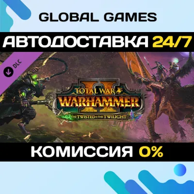 Total War: WARHAMMER II - The Twisted & The Twiligh DLC - irongamers.ru