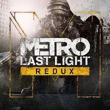 Metro: Last Light Redux (Ключ Steam | РФ+СНГ)