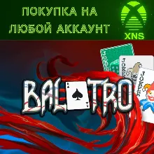 Balatro XBOX SERIES X|S & ONE🃏Быстро на любой аккаунт