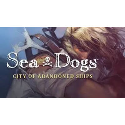 Корсары: Город потерянных кораблей GLOBAL STEAM KEY Sea Dogs: City of Abandoned Ships - irongamers.ru