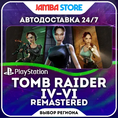 Tomb Raider IV-VI Remastered · PS5 · TR/UA/IN/PL/US · АВТО 24/7 - irongamers.ru