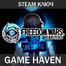 FREEDOM WARS Remastered 🔑 Steam 0% RU+CIS