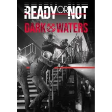 (DLC) Ready or Not: Dark Waters КЛЮЧ STEAM РФ+СНГ