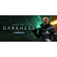 Age of Darkness: Final Stand * STEAM RU АВТО 0%