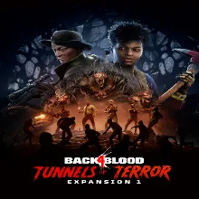 Back 4 Blood - Expansion 1: Tunnels of Terror EGS
