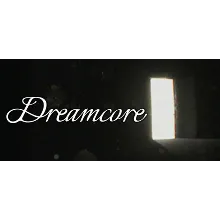 Dreamcore АВТОДОСТАВКА STEAM РОССИЯ