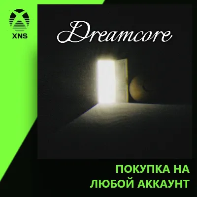 Dreamcore Xbox | Любой аккаунт - irongamers.ru