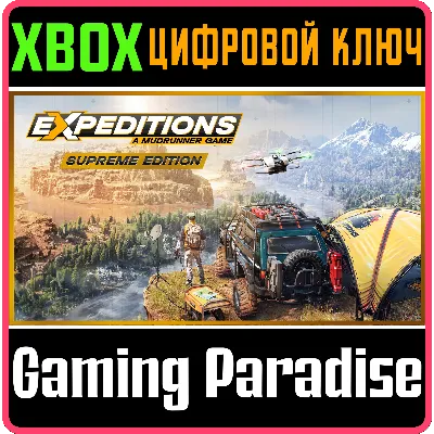 EXPEDITIONS: A MUDRUNNER GAME - SUPREME EDITION XBOX - irongamers.ru