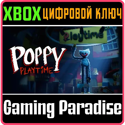 POPPY PLAYTIME: CHAPTER 1 XBOX ONE/X|S КЛЮЧ