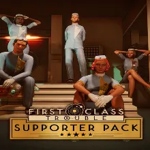 First Class Trouble Supporter Pack EGS DLC (PC)
