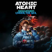 Atomic Heart Enchantment Under the Sea DLC PS4/PS5