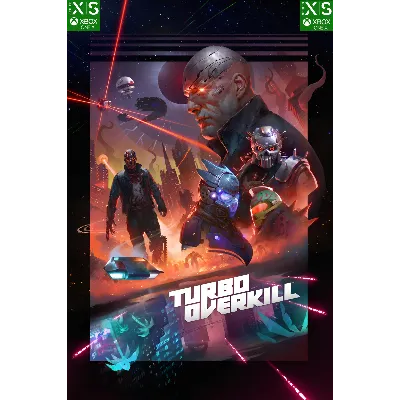 Turbo Overkill XBOX SERIES X|S ONE Цифровой Ключ - irongamers.ru