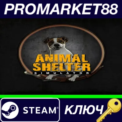 ⭐ Animal Shelter Steam КЛЮЧ GLOBAL - irongamers.ru