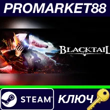 ⭐ BLACKTAIL Steam КЛЮЧ GLOBAL
