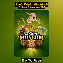 Two Point Museum: Explorer Edition +DLC +бонусы