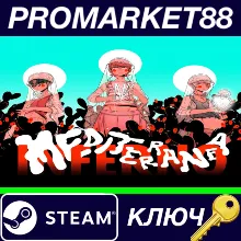 ⭐ Mediterranea Inferno Steam КЛЮЧ GLOBAL