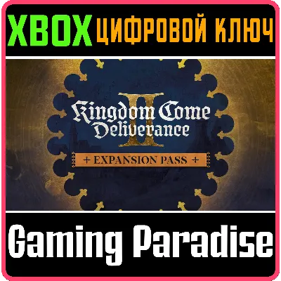 KINGDOM COME: DELIVERANCE II EXPANSION PASS XBOX КЛЮЧ - irongamers.ru