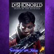 Dishonored Death of the Outsider XBOX Ключ