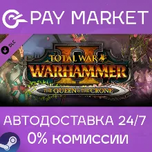 Total War: WARHAMMER II - The Queen & The Crone |Steam