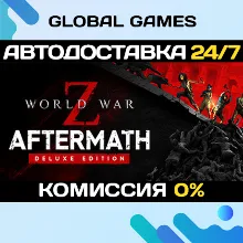World War Z: Aftermath - Deluxe Edition Key RU+CIS