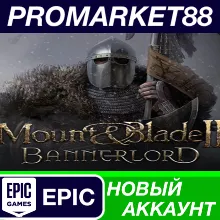 Mount & Blade II: Bannerlord Epic Games АККАУНТ +ПОЧТ