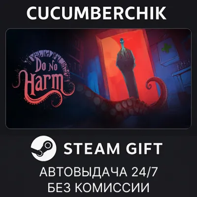 Do No Harm STEAM GIFT AUTO RU+МИР - irongamers.ru
