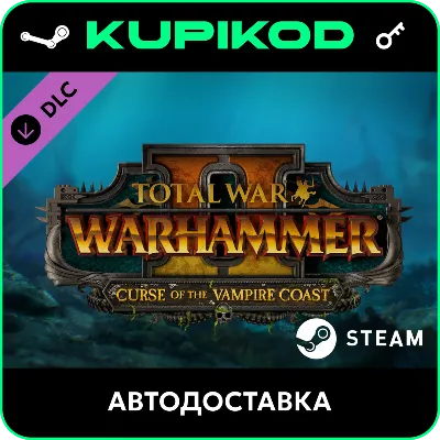 Total War: WARHAMMER II - Curse of the Vampire Coast - ключ