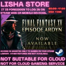 FINAL FANTASY XV EPISODE ARDYN COMPLETE EDITION Стим на 90 дней