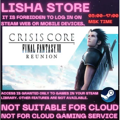CRISIS CORE FINAL FANTASY VII REUNION Стим на 90 дней - irongamers.ru
