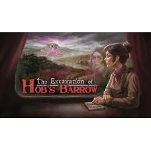 The Excavation of Hob's Barrow Steam Global Key