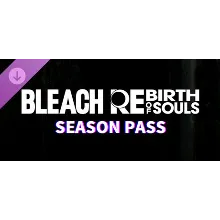 BLEACH Rebirth of Souls - Season Pass DLC STEAM РФ