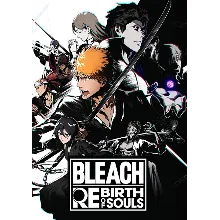 BLEACH Rebirth of Souls (Steam Ключ Global + РФ)