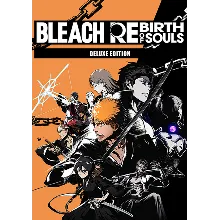 BLEACH Rebirth of Souls Deluxe (Steam Key Global)