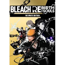BLEACH Rebirth of Souls Ultimate (Steam Key Global)