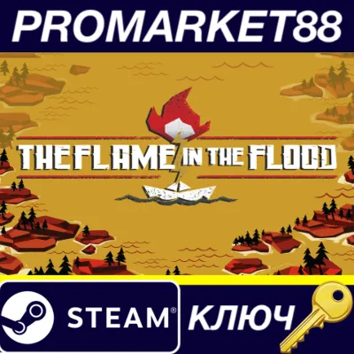 ⭐ The Flame in the Flood Steam КЛЮЧ GLOBAL - irongamers.ru