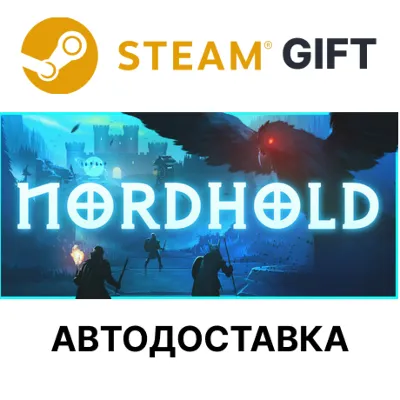 Nordhold Steam GIFT Выбор Региона АВТО