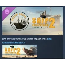 Ship Graveyard Simulator 2 - Steam Ships STEAM РОССИЯ
