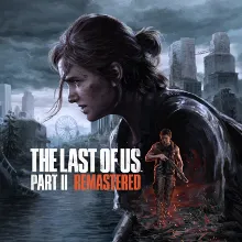 THE LAST OF US PART II REMASTERED (БЕЗ РФ) STEAM КЛЮЧ