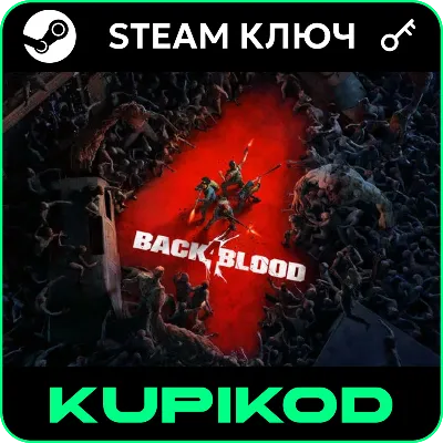 Back 4 Blood | STANDARD\ULTIMATE | Steam | РФ+СНГ - irongamers.ru