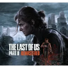The Last of Us Part II Remastered / STEAM АККАУНТ